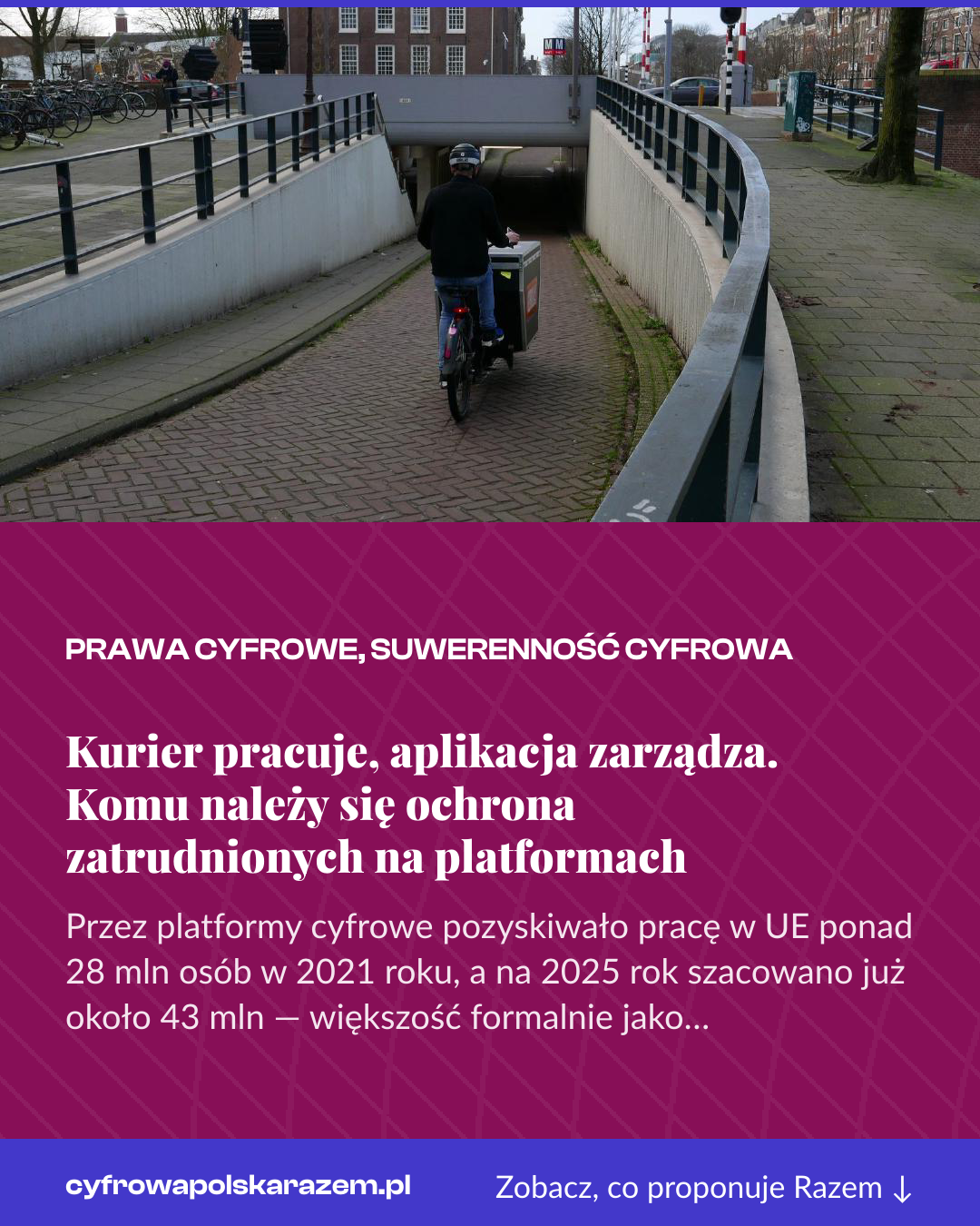 Grafika pionowa do udostępnienia: Kurier pracuje, aplikacja zarządza. Komu należy się ochrona zatrudnionych na platformach
