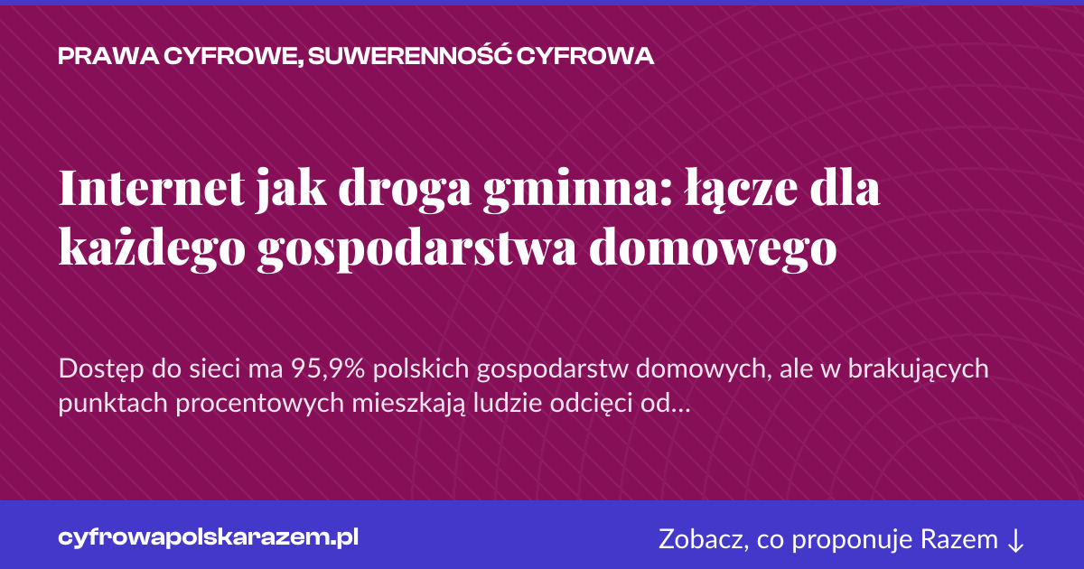 Karta social do udostępnienia: Internet jak droga gminna: łącze dla każdego gospodarstwa domowego