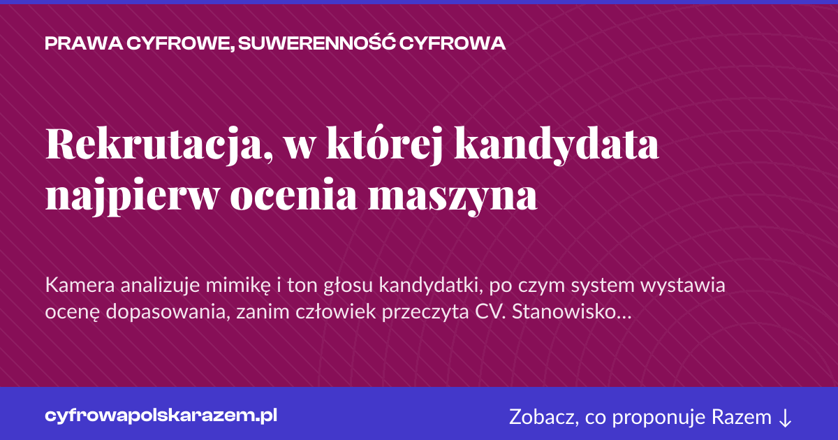 Karta social do udostępnienia: Rekrutacja, w której kandydata najpierw ocenia maszyna
